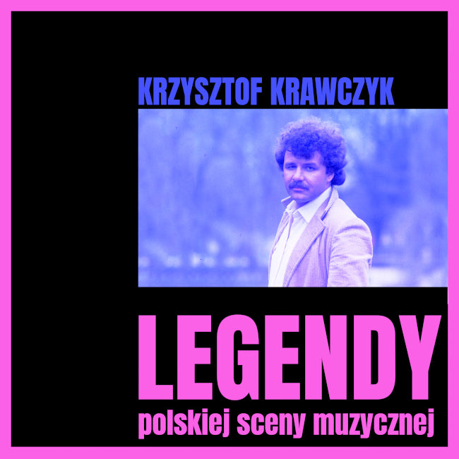 Legendy polskiej sceny muzycznej: Krzysztof Krawczyk CD