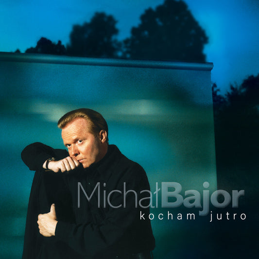 Michał Bajor -  Kocham jutro CD
