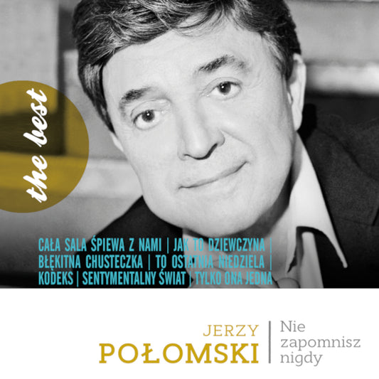 The Best: Jerzy Połomski - Nie zapomnisz nigdy CD